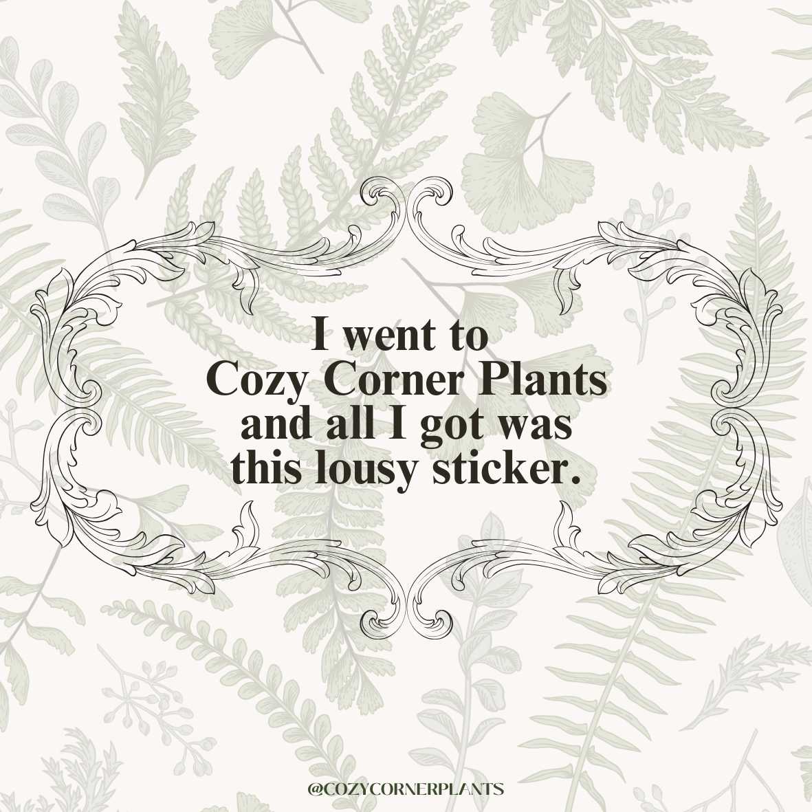 Sticker - Went to Cozy Corner...